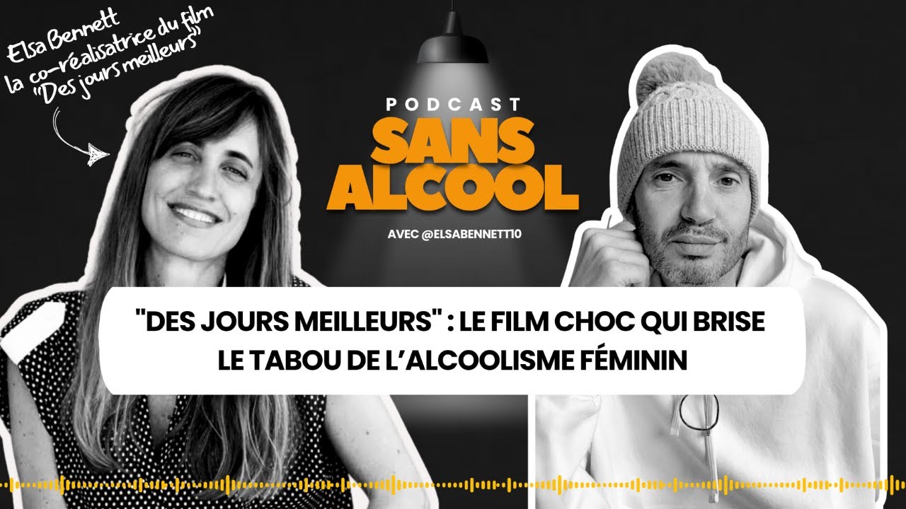 Des Jours Meilleurs : Film qui brise le tabou de l’alcoolisme féminin