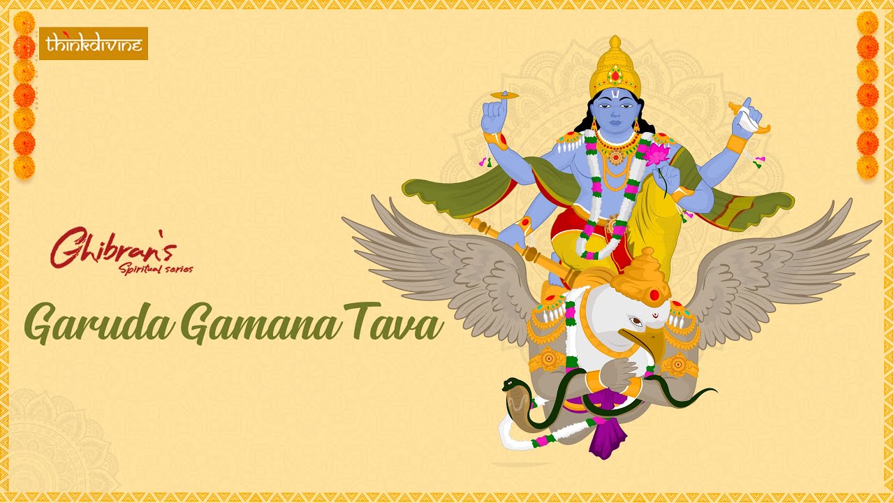 Ghibran's Spiritual Series: Garuda Gamana Tava Song 🎶