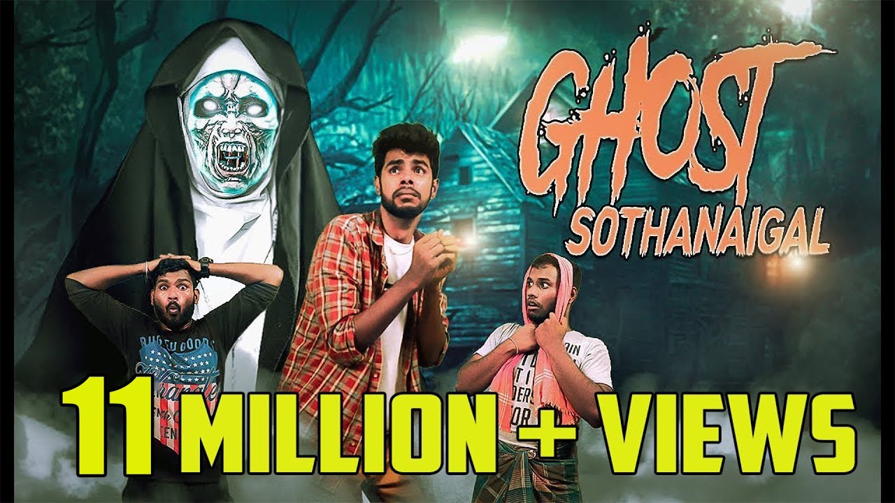 Ghost Sothanaigal: Horror & Comedy Mix ๐ฌ