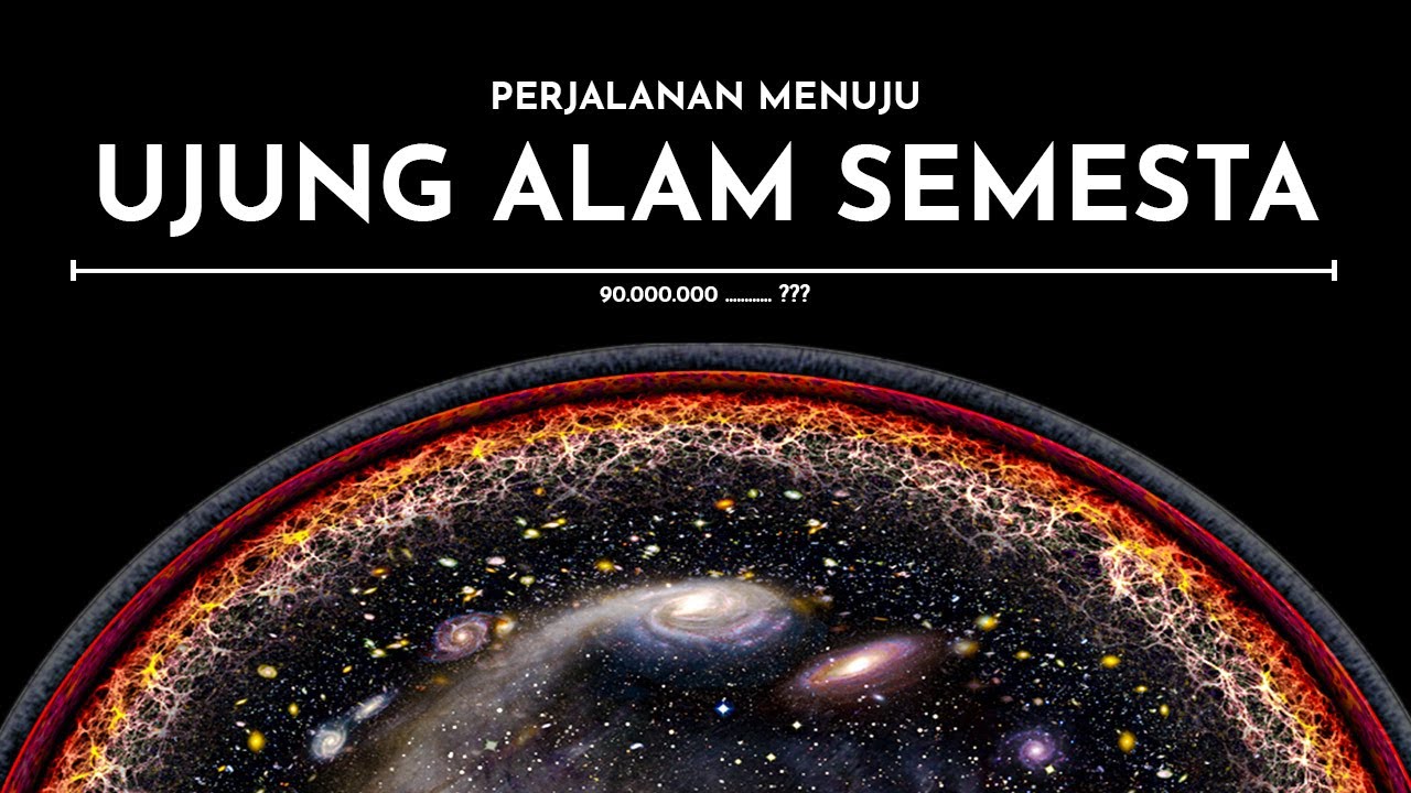 Perjalanan Menuju Ujung Alam Semesta