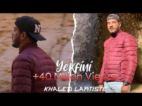 Khaled Lartiste - Yekfini (Official Music Video)