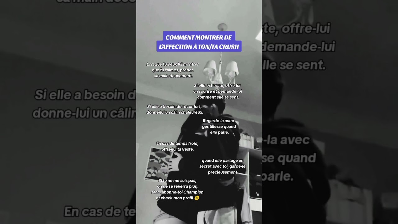 Comment montrer ton affection à ton crush 💖
