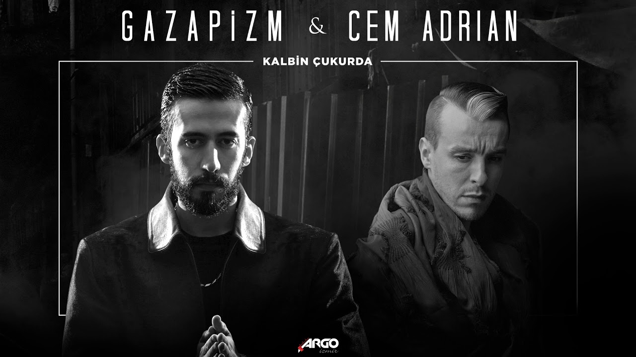 Gazapizm ft. Cem Adrian - Kalbim Çukurda 🎶