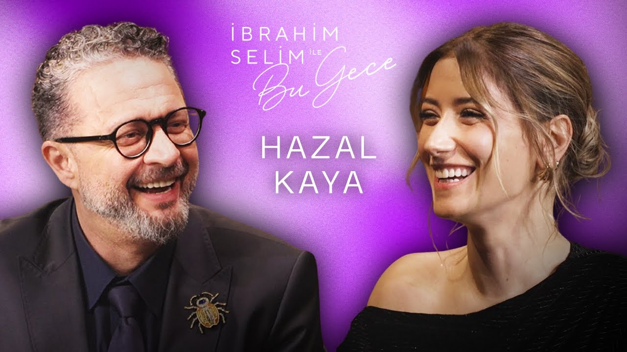 Set Yuva Yıkar Mı? Hazal Kaya ile Bu Gece 🎬