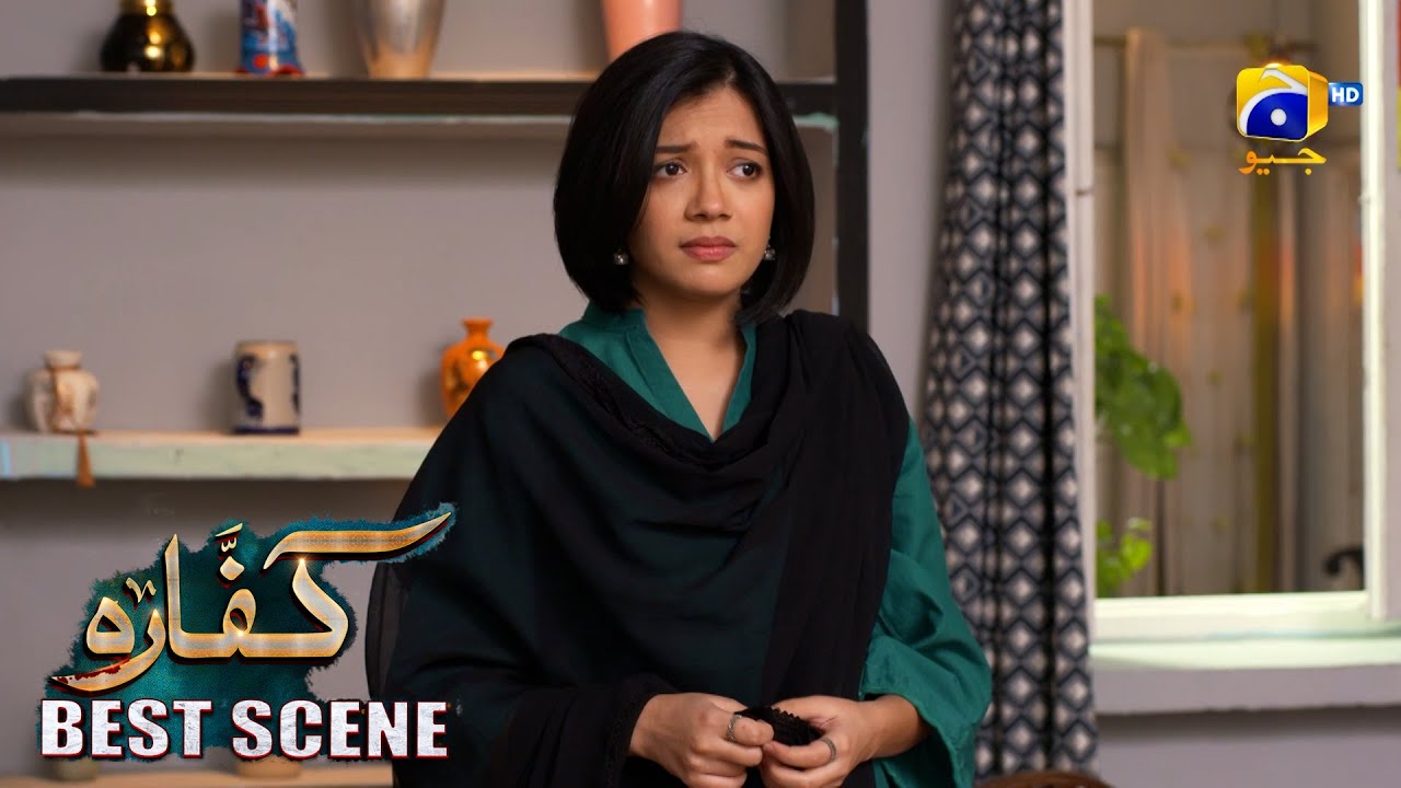Kaffara Episode 82 | 𝐁𝐞𝐬𝐭 𝐒𝐜𝐞𝐧𝐞 𝟎𝟑 | Ali Ansari - Laiba Khan - Zoya Nasir - Har Pal Geo