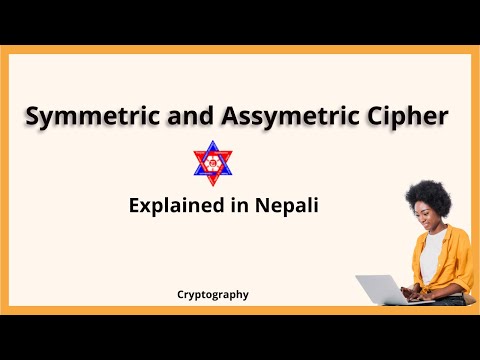 Symmetric and Asymmetric Cipher Explained in Nepali | Cryptography