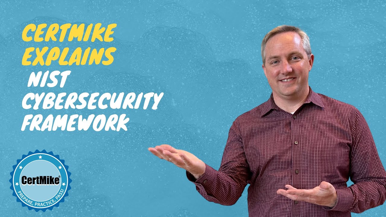 CertMike Explains NIST Cybersecurity Framework 🔐