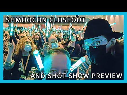 ShmooCon Close-Out and SHOT Show Preview