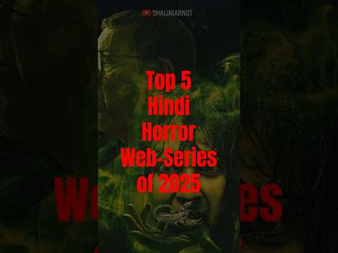 Top 5  Hindi horror web‑series of 2025 #horrorwebseries #webseries #shaliniarnot