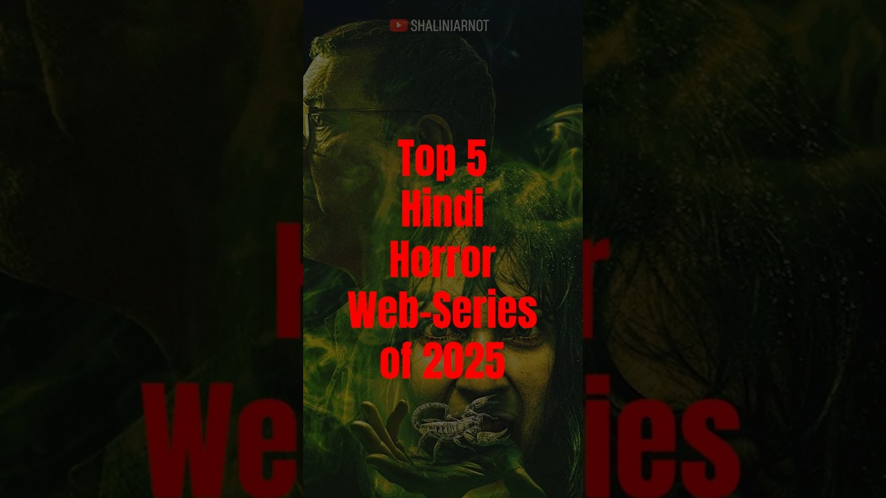 Top 5 Hindi Horror Web Series of 2025 π₯