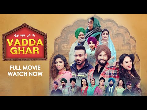 Vadda Ghar (Full Movie) | Mandy Takhar | Jobanpreet Singh | Bhinda Aujla | New Punjabi Film 2025