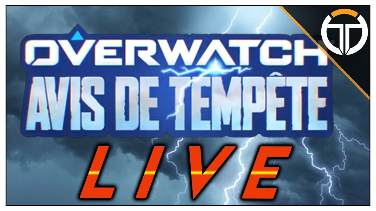 Avis de Tempête Live! Gameplay & Contenu Overwatch FR 🌪️
