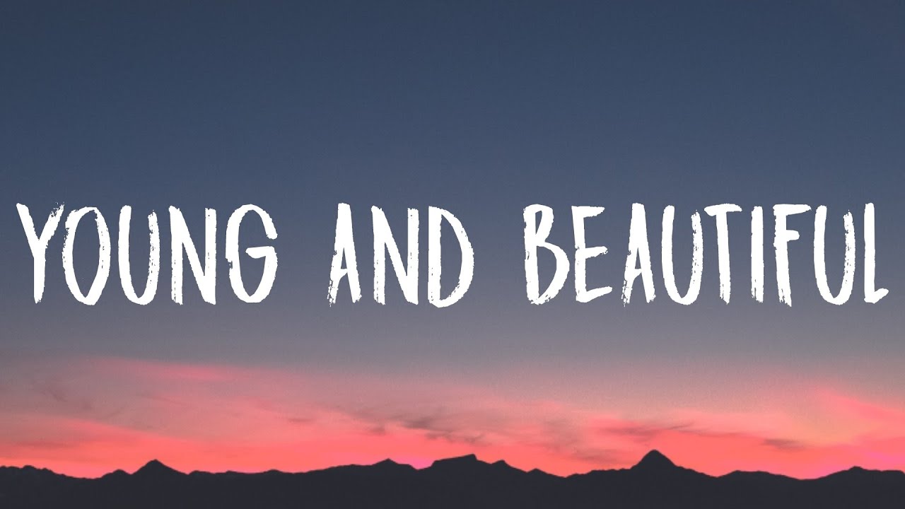 Lana Del Rey - Young And Beautiful πΆ | Lyrics & Official Video