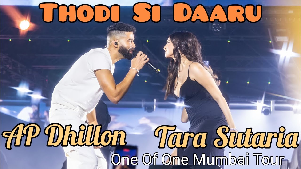 Thodi Si Daaru Live – AP Dhillon x Tara Sutaria | One of One Mumbai Tour 2025 | Iconic Stage Moment