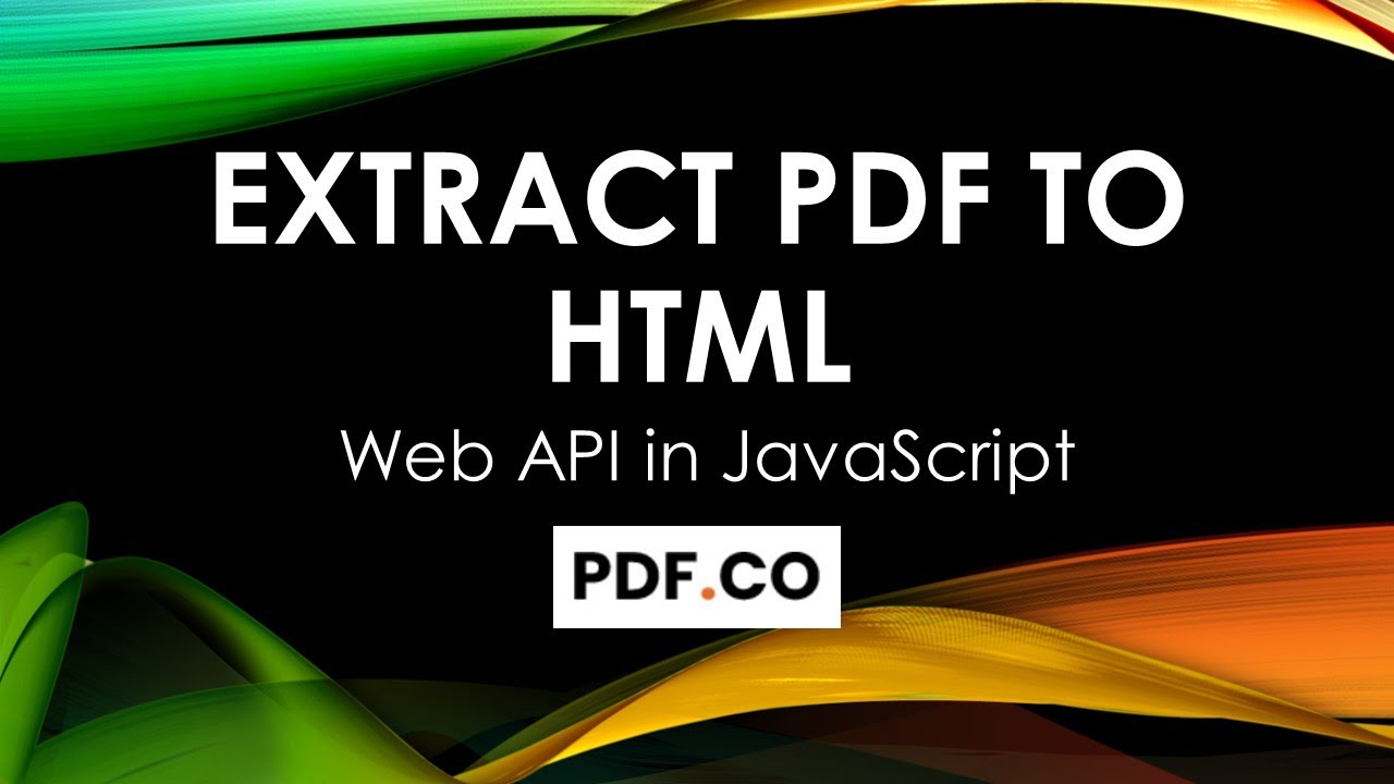Extract PDF to HTML with PDF.co API in JavaScript