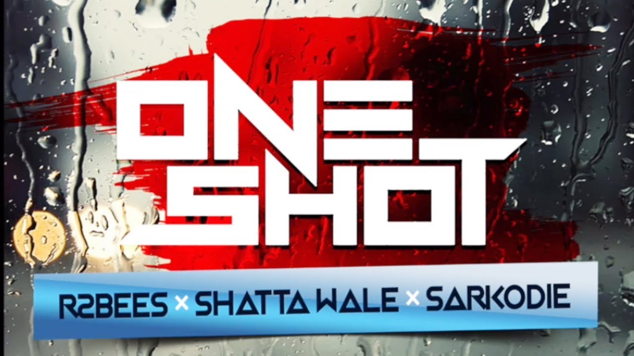R2Bees ft Shatta Wale & Sarkodie - One Shot 🎶