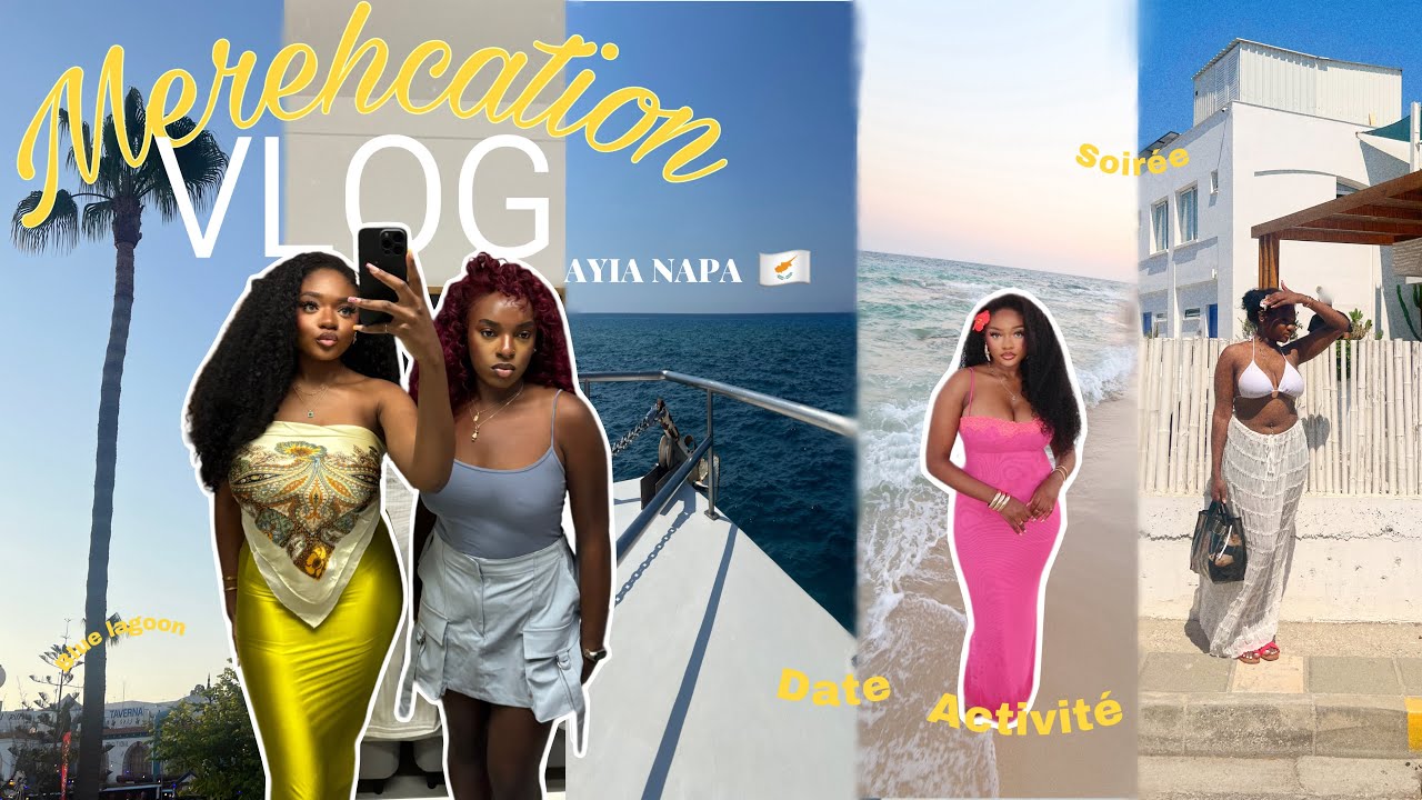 MEREHCATION VLOG ep 1 : AYIA NAPA CE N’EST PAS POUR LE ENFANTS ! (beach club , boat party, date ???)