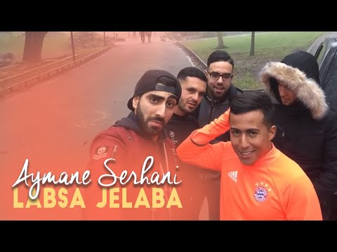 Aymane Serhani - Labsa Jelaba (Clip Selfie) | لابسة الجلابة