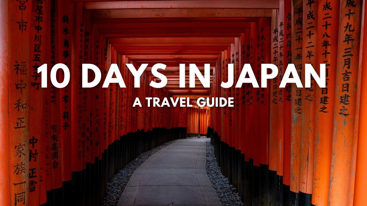 Japan in 10 Days: Ultimate Travel Guide 🇯🇵