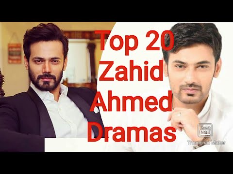 Top 20 Zahid Ahmed Dramas