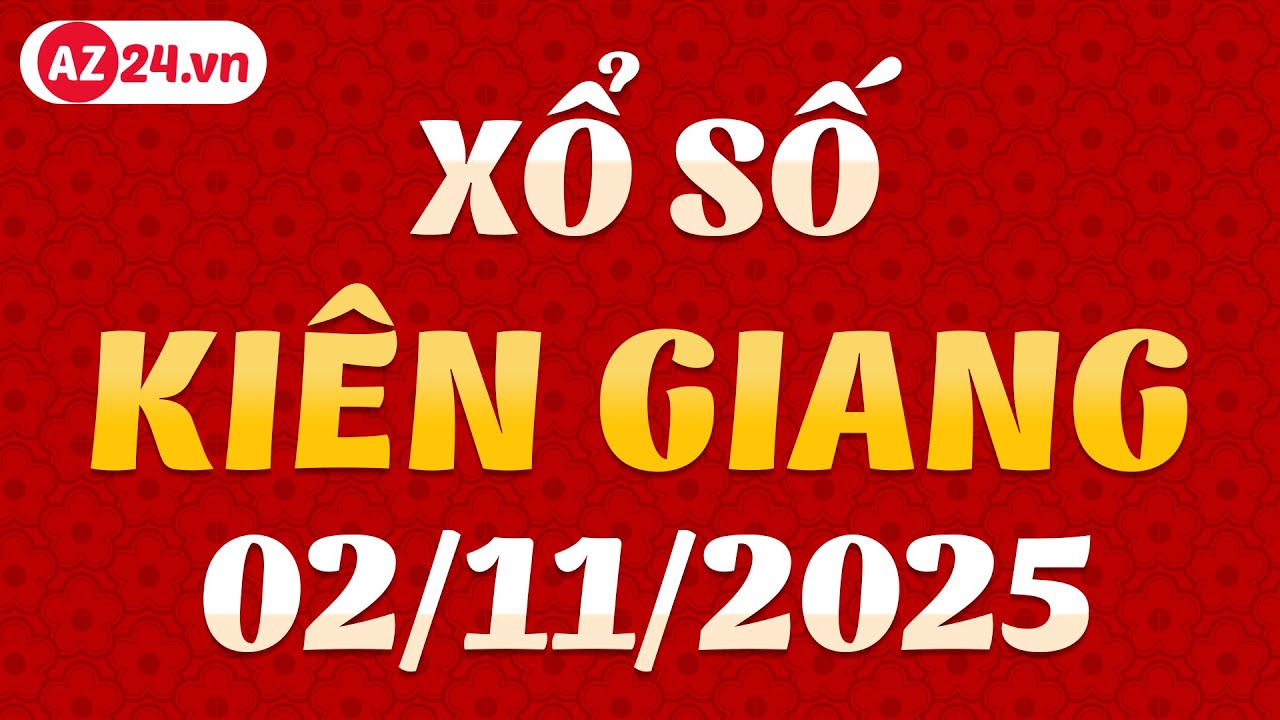 Kết Quả Xổ Số Kiên Giang Ngày 2/11/2025 🔢 - Cập Nhật Chính Xác & Nhanh Chóng