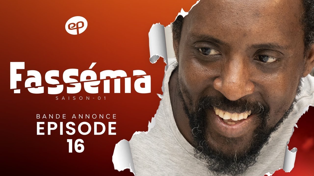 FASSÉMA - Saison 1 - Episode 16 : Bande Annonce
