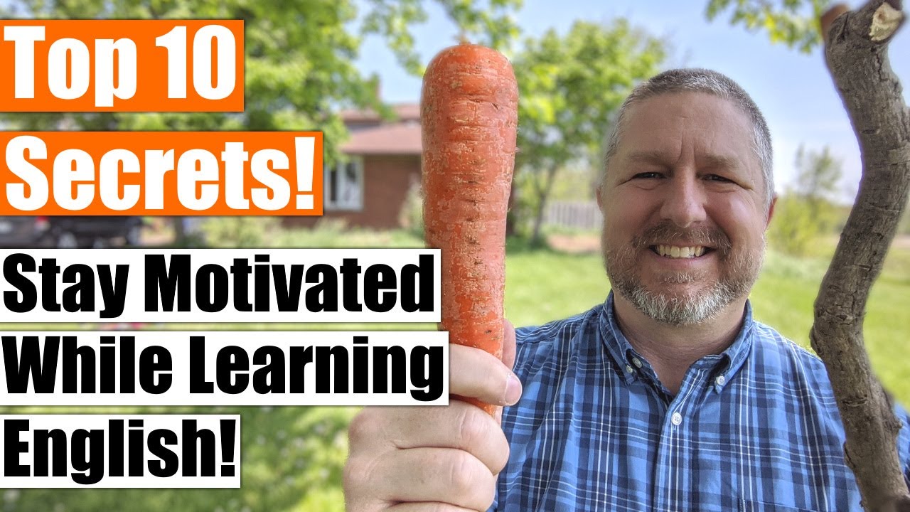 10 Secrets for Staying Motivated While Learning English