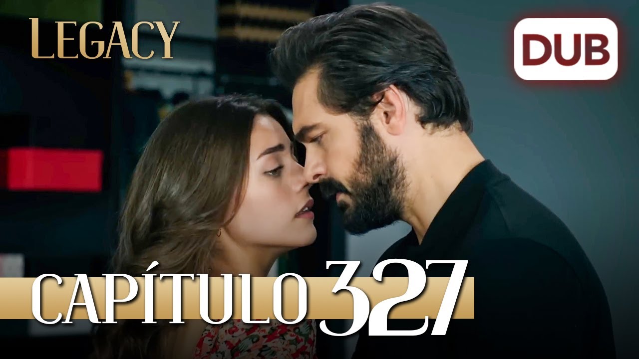 Legacy Capítulo 327 en Español (Temporada 2)