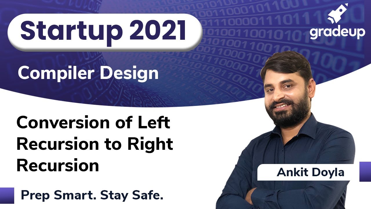 Master Left to Right Recursion Conversion in Compiler Design | GATE 2021 | Ankit Sir