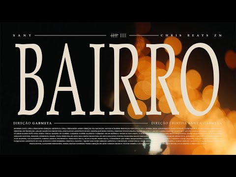 09. Sant – BAIRRO (Chris Beats ZN)