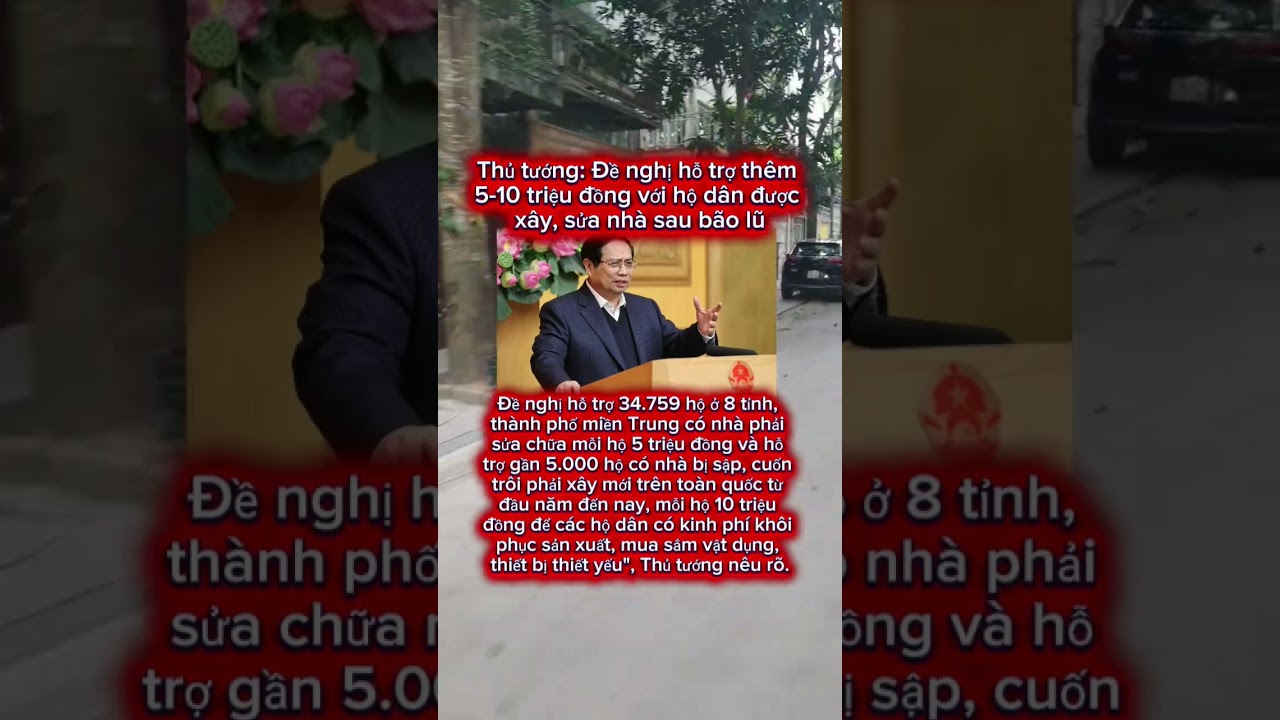 Thủ tướng đề nghị hỗ trợ 5-10 triệu đồng cho dân sửa nhà sau bão 🌪️