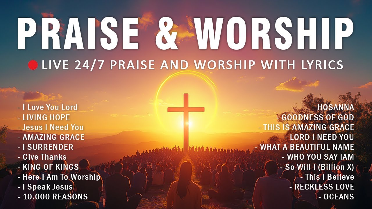 Live Praise & Worship Music 24/7 🎶