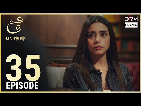 Ain Ishq | Episode 35 | One Love Turkish Drama Urdu Dubbed | UD1O