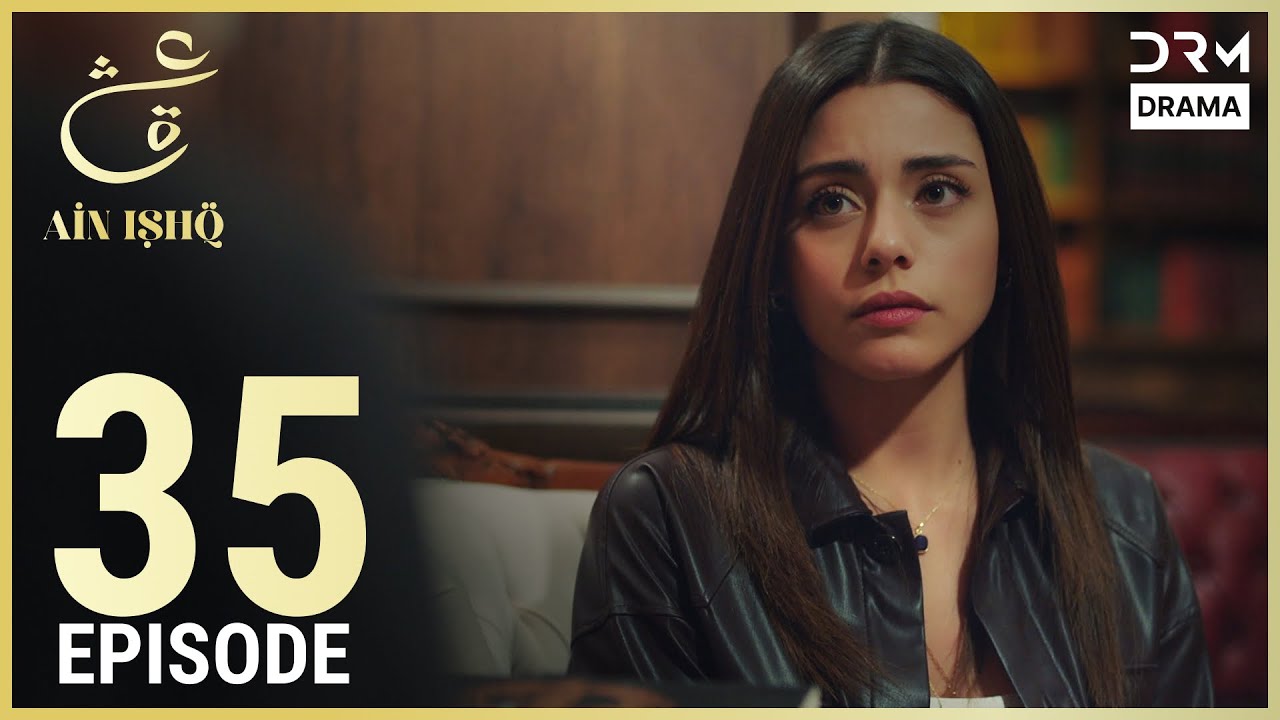 Ain Ishq Ep 35 | One Love Turkish Drama Urdu Dubbed