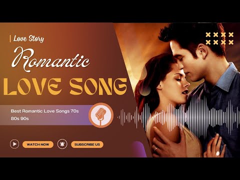 Romantic Love Songs 80’s 90’s - Greatest Romantic Hits Full Album Collection💖Timeless Love Playlist