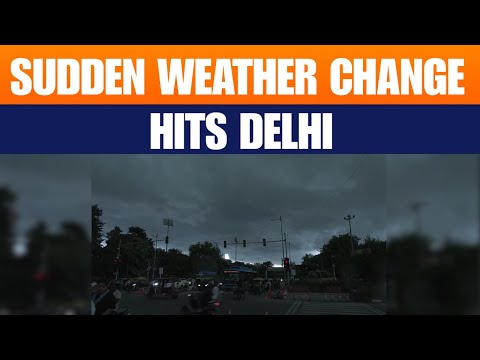 Delhi Weather Alert: Sudden Change Hits National Capital | News9