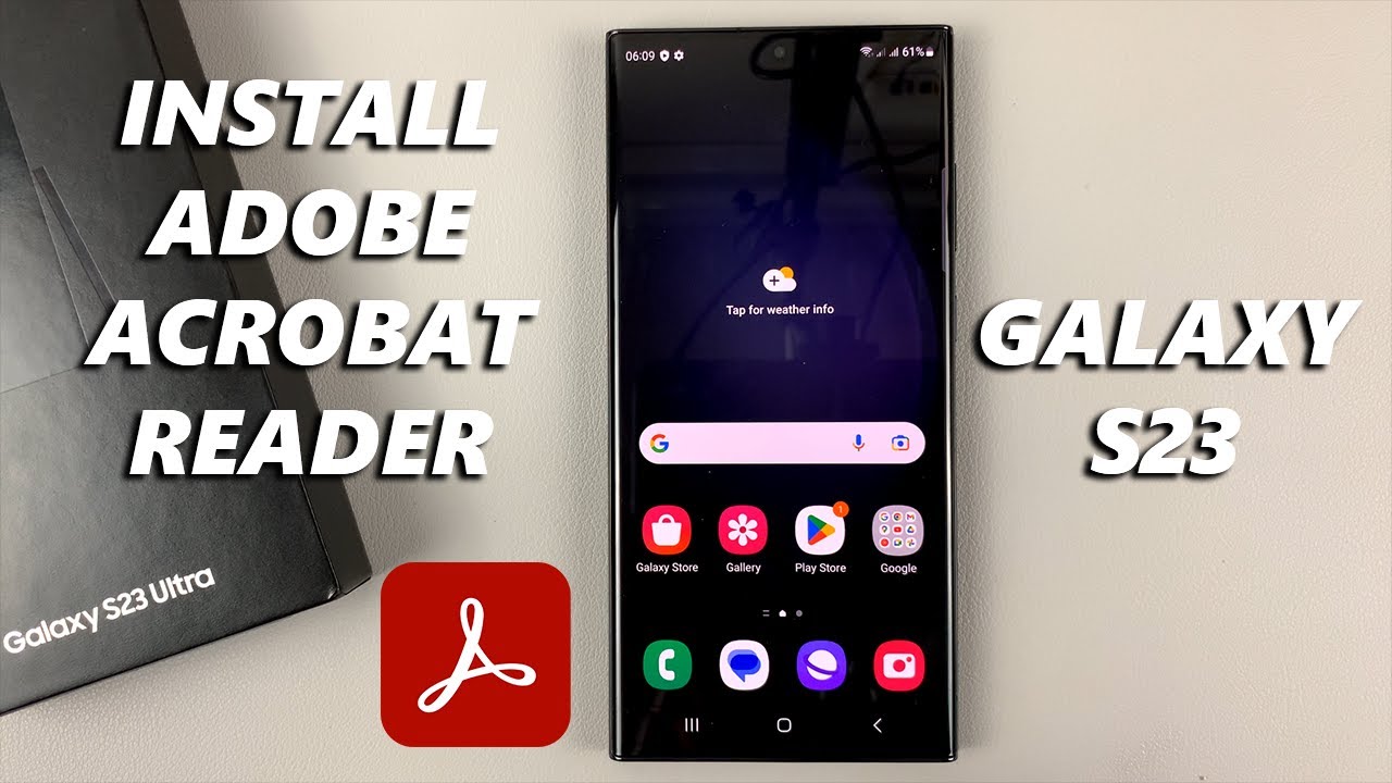 Quick Guide: Installing Adobe Acrobat Reader on Your Samsung Galaxy S23 π±