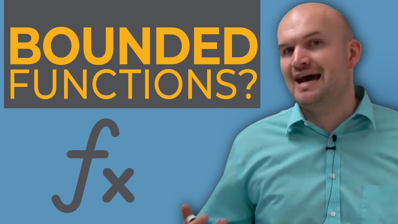 Understanding Bounded Functions and How to Determine Their Boundness