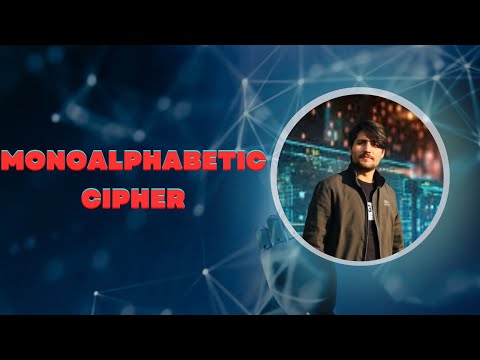 Monoalphabetic Cipher | Monoalphabetic Cipher Security | Language Redundancy and Cryptanalysis