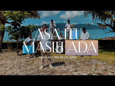 SL Band - Asa Itu Masih Ada 🎶 (Official MV)
