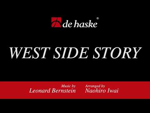 West Side Story – Leonard Bernstein, Arr. Naohiro Iwai
