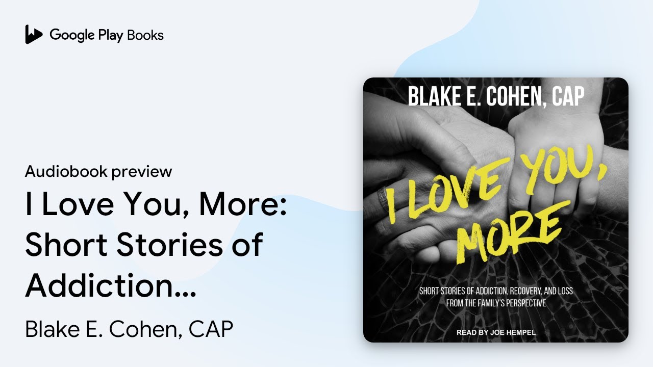 I Love You, More: Stories of Addiction & Recovery 📖