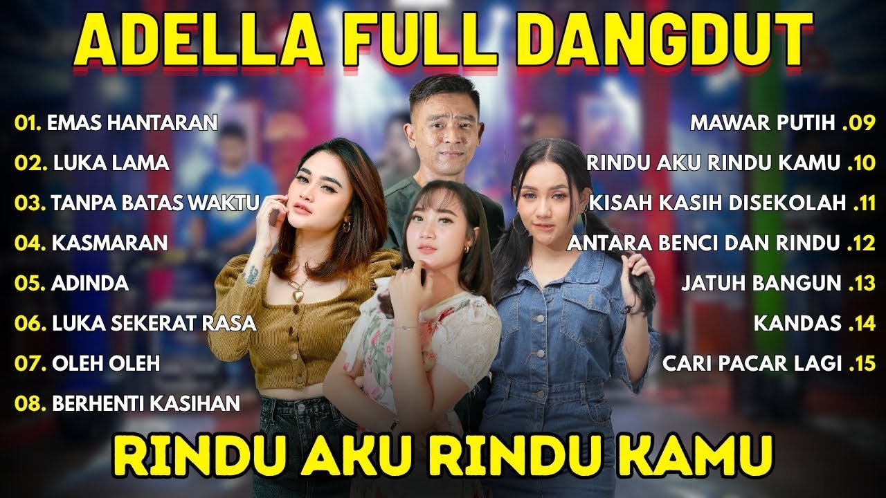 Adella Full Album ft Aneka Safari Records | Rindu Aku Rindu Kamu 🎶