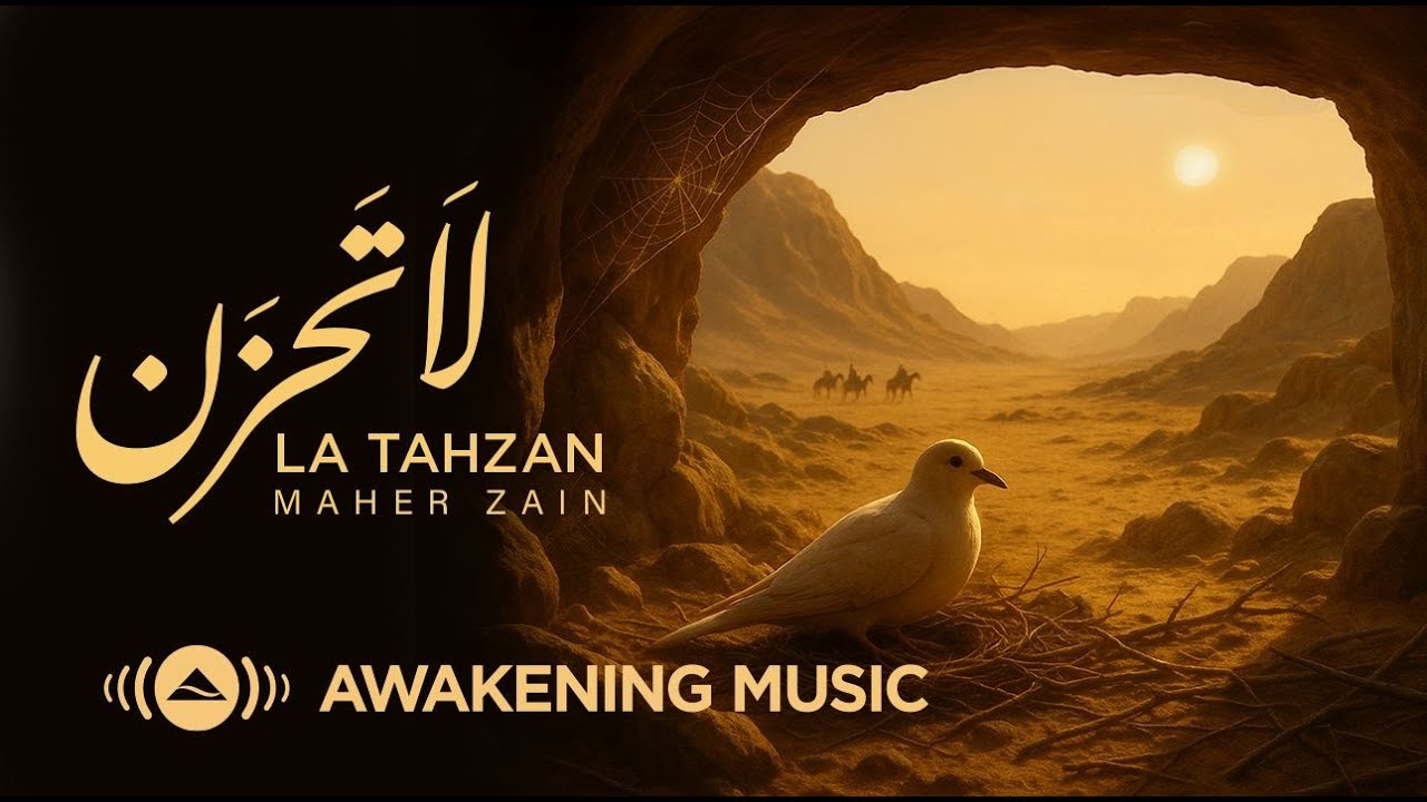 Maher Zain - La Tahzan ๐ถ | Do Not Grieve
