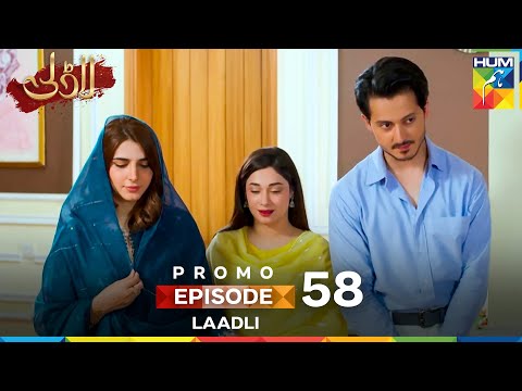 Laadli Episode 58 Promo | Tomorrow at 7:00 PM Only On HUM TV