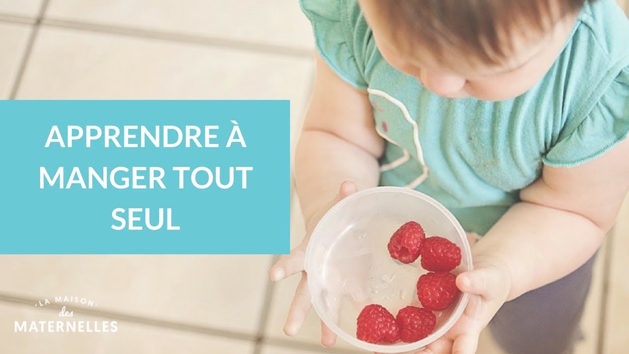 Apprendre à manger seul avec La Maison des Maternelles