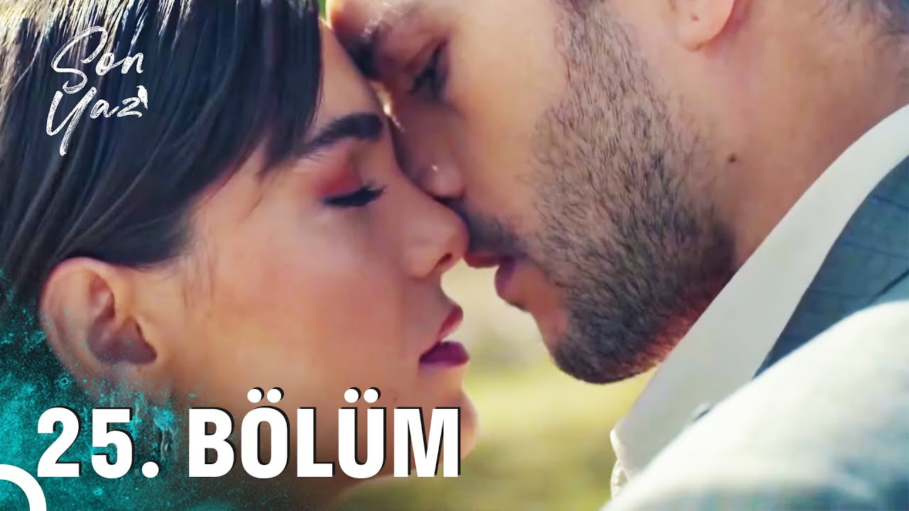 Son Yaz 25. Bölüm (HD) – Heyecan Dorukta! Sare ve Selim'in Çekişmesi Sürüyor 🔥
