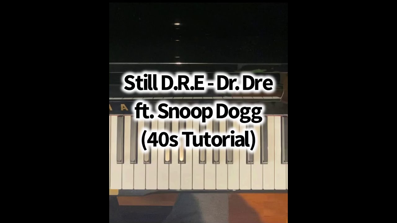 Easy Piano Tutorial for 'Still D.R.E' by Dr. Dre