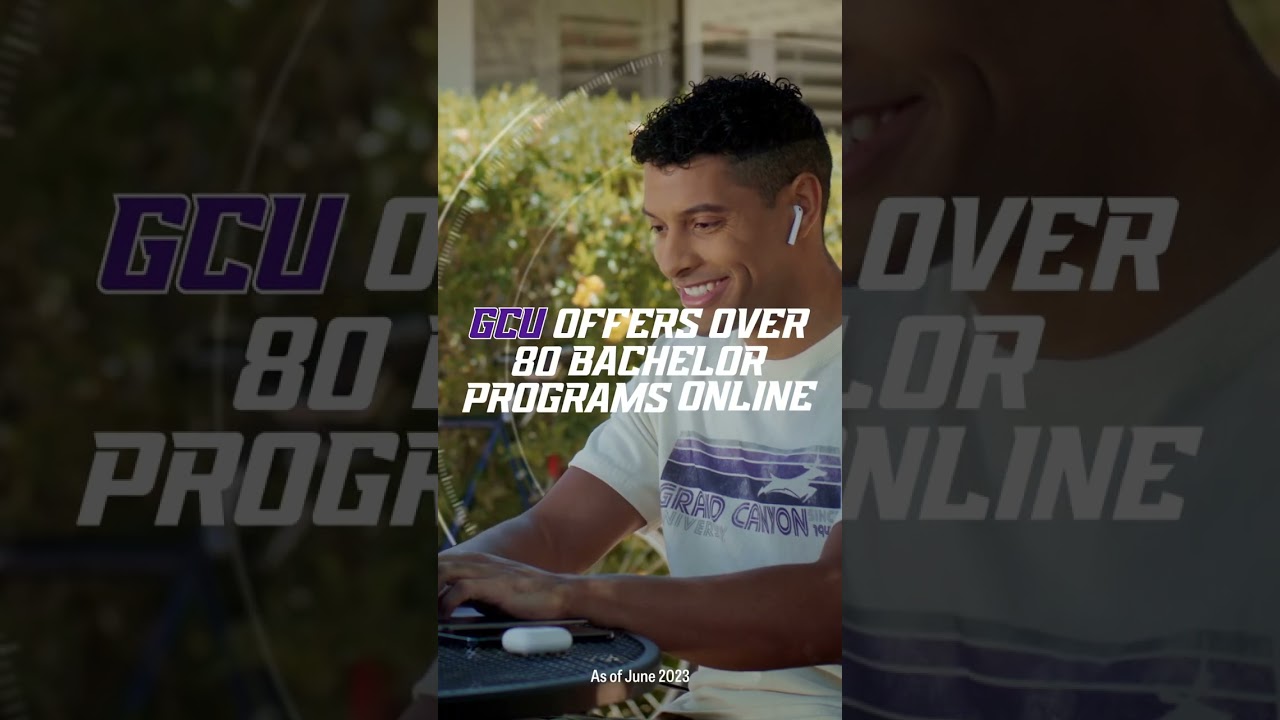 Earn Your Bachelor's Degree Online at GCU 🎓