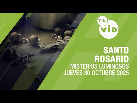 Santo Rosario de hoy Jueves 30 Octubre de 2025 📿 Misterios Luminosos #TeleVID #SantoRosario